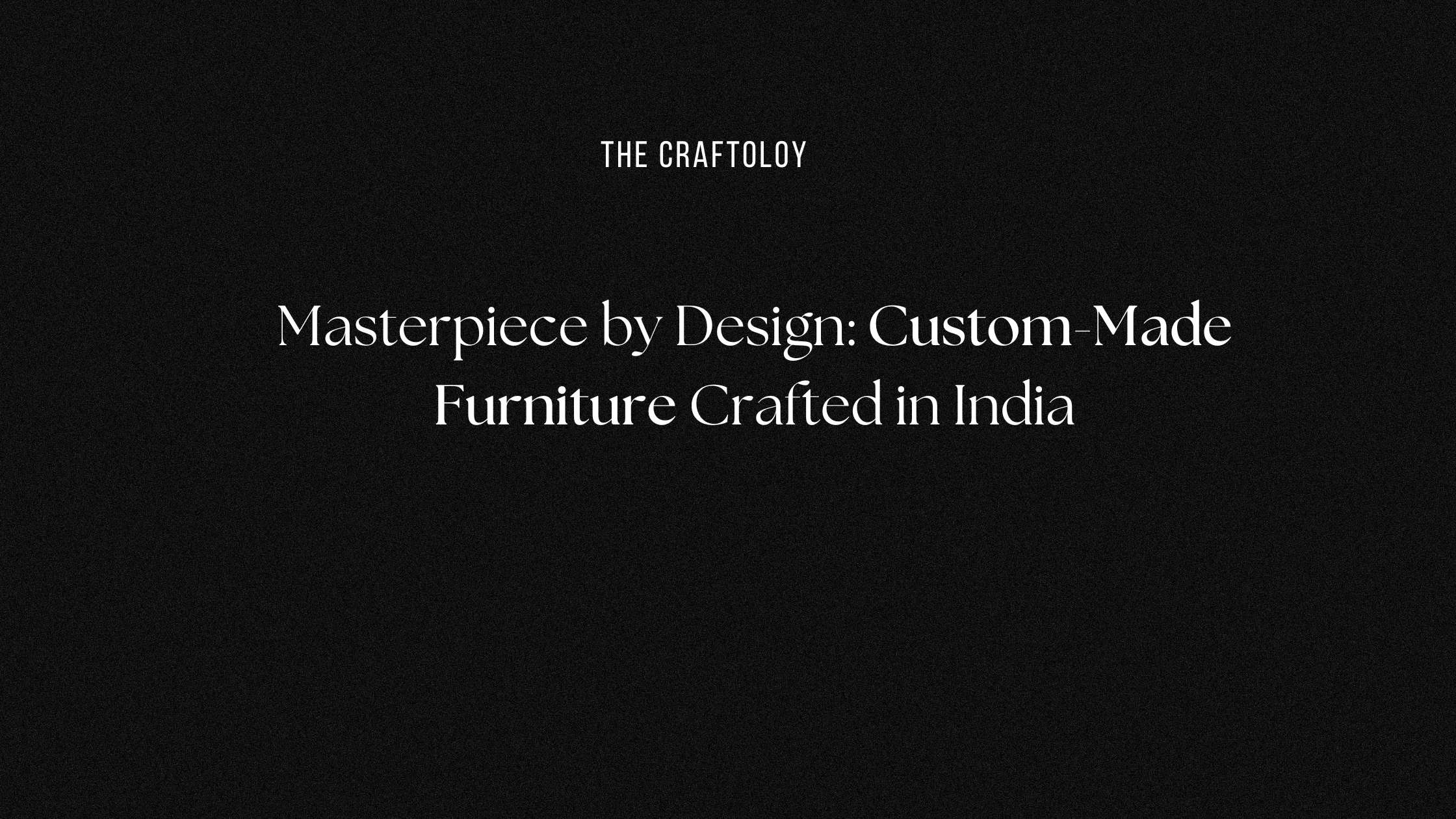 Custom Made Furniture
