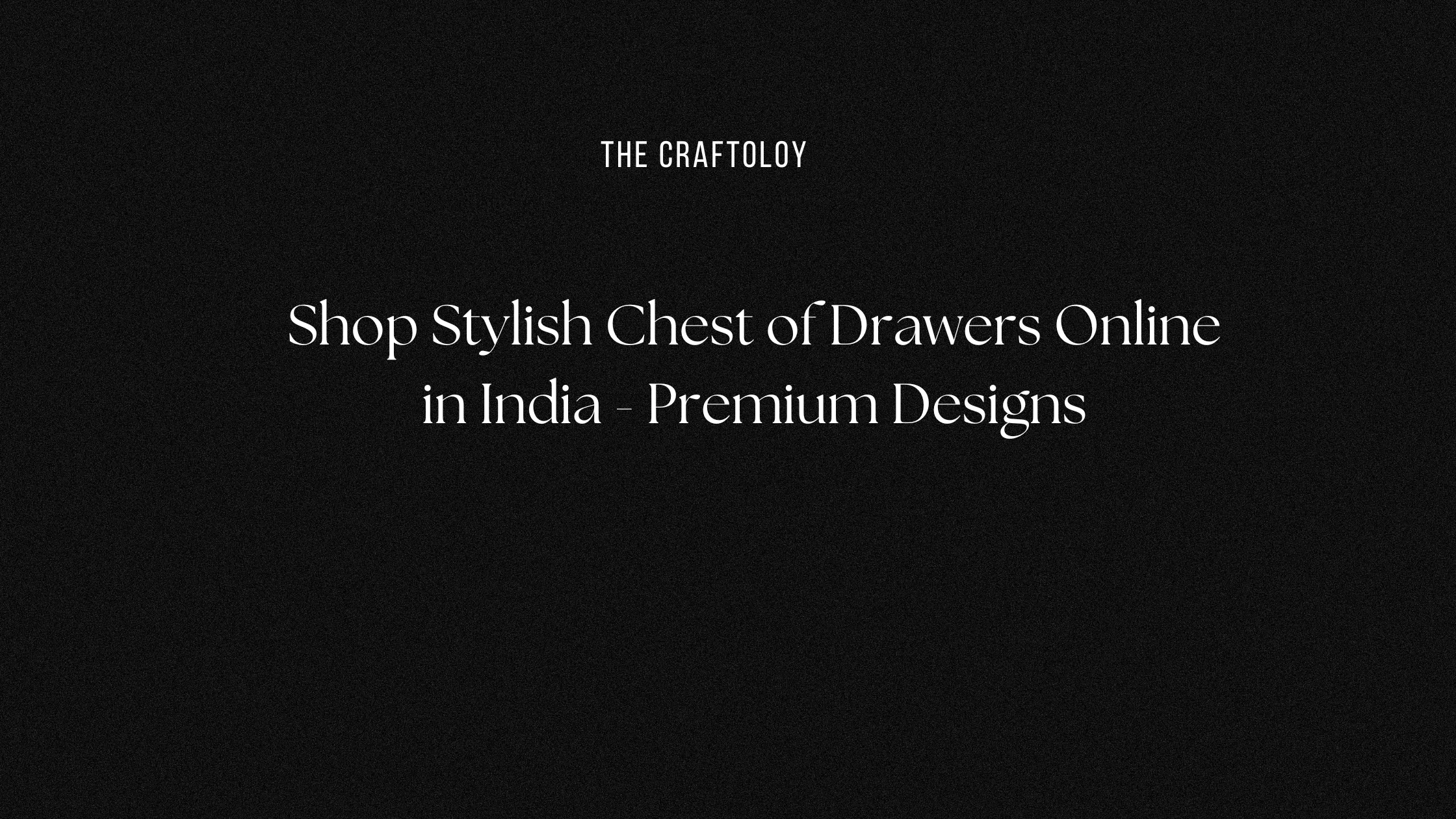 Chest of Drawers Online in India
