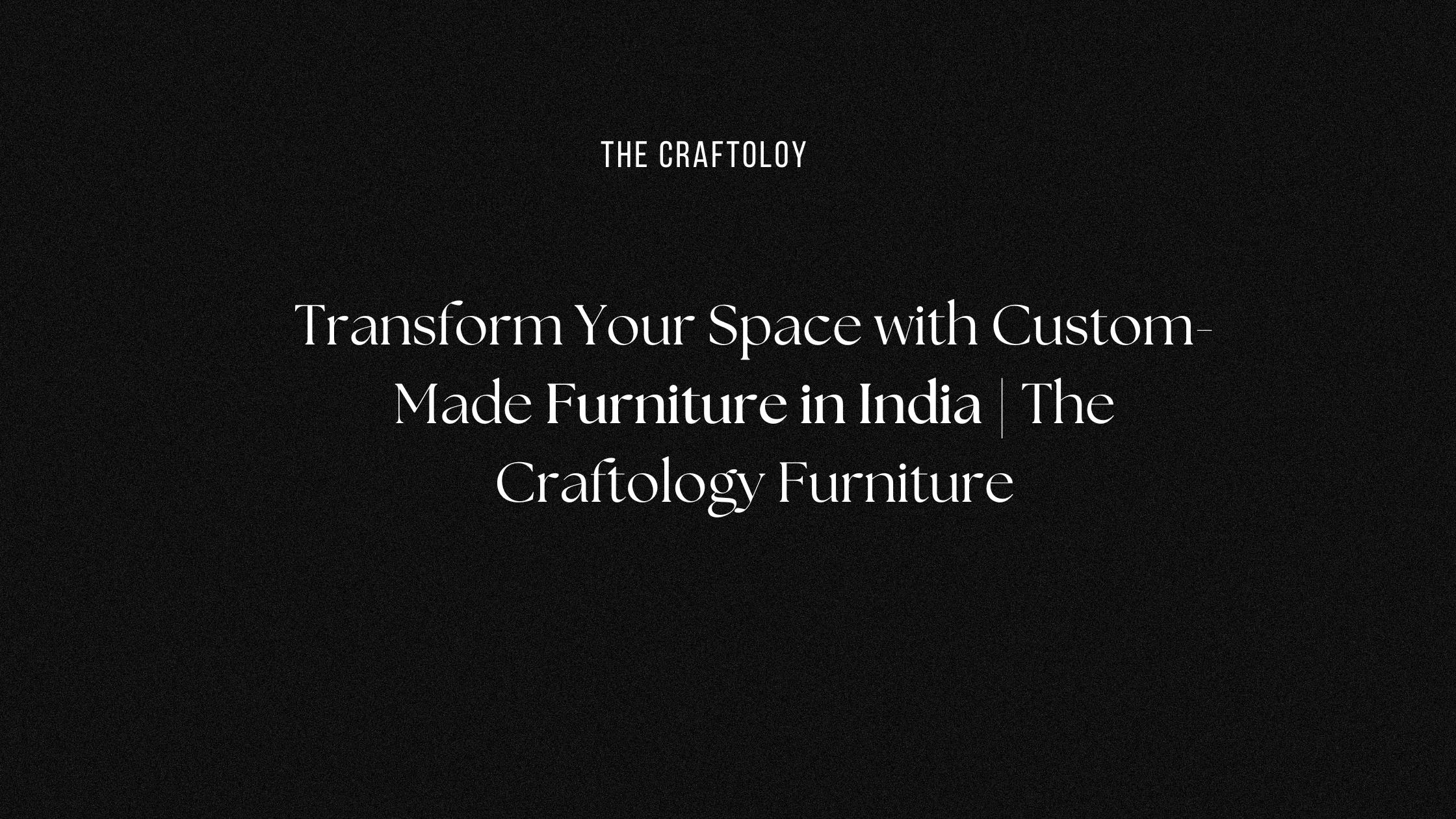 Custom made Furinture